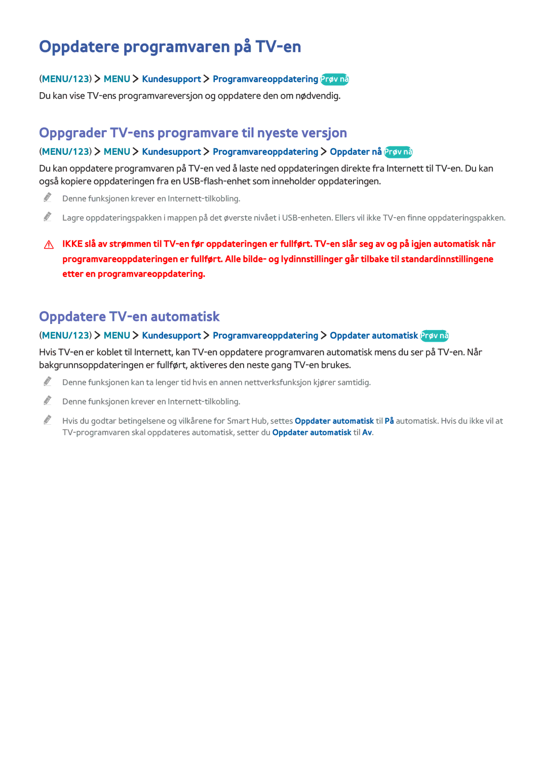 Samsung UE48JS9005QXXE, UE65JS9005QXXE Oppdatere programvaren på TV-en, Oppgrader TV-ens programvare til nyeste versjon 