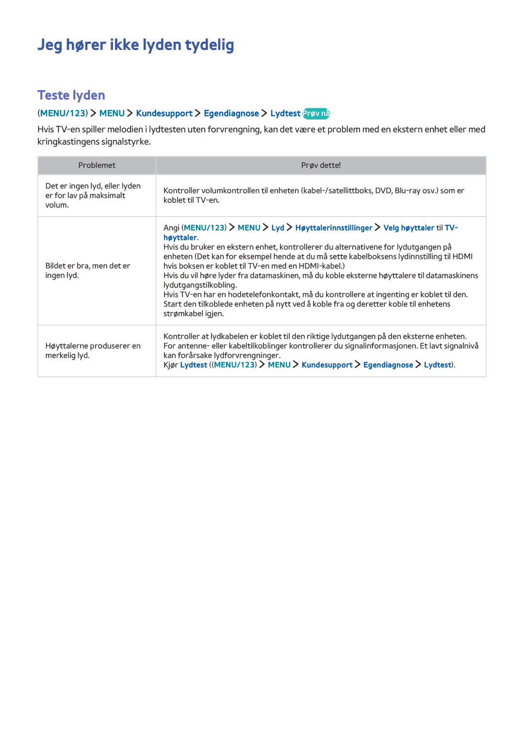 Samsung UE55JS9005QXXE Jeg hører ikke lyden tydelig, Teste lyden, MENU/123 Menu Kundesupport Egendiagnose Lydtest Prøv nå 