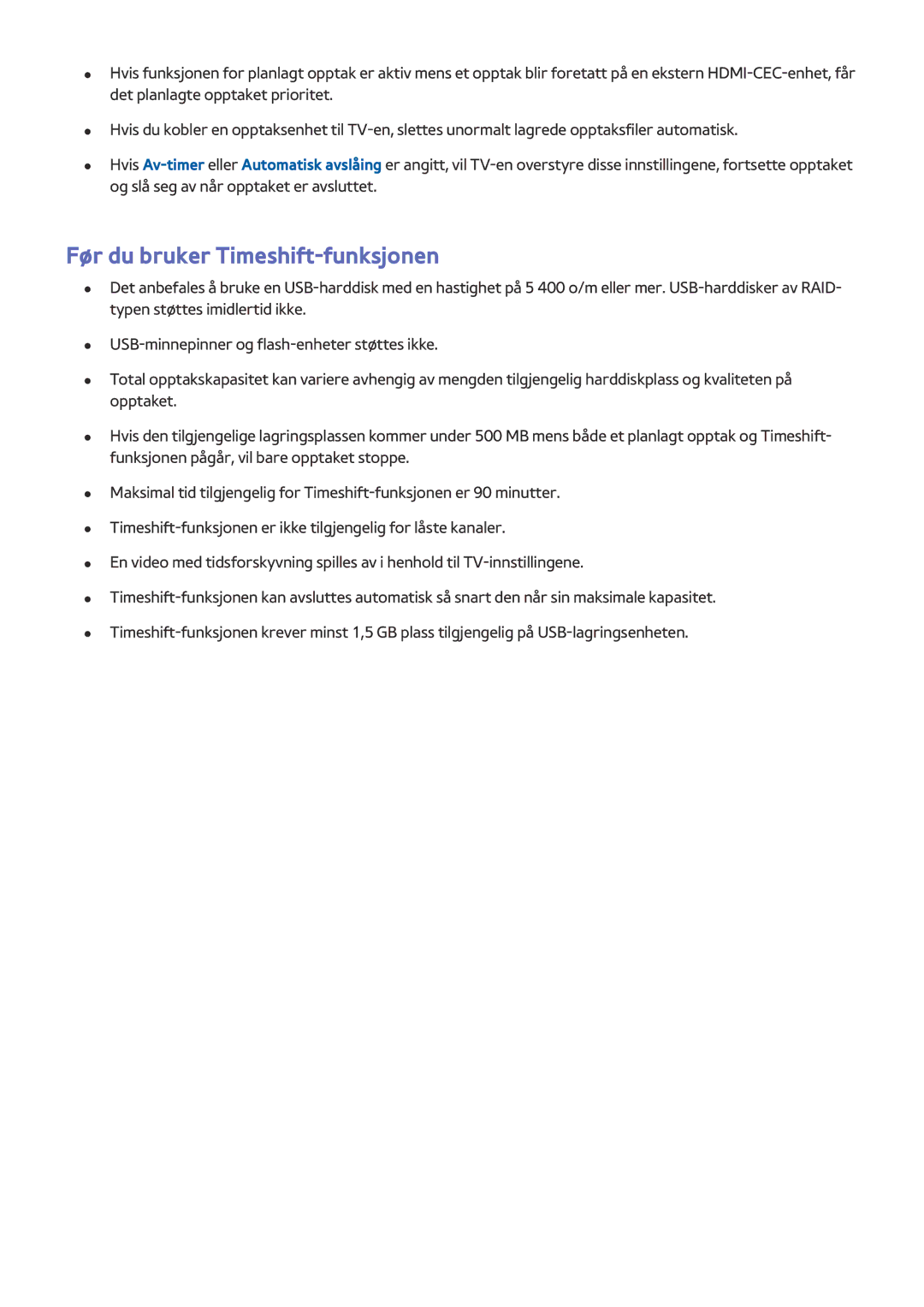 Samsung UE48JS9005QXXE, UE65JS9005QXXE, UE78JS9505QXXE, UE88JS9505QXXE, UE65JS9505QXXE Før du bruker Timeshift-funksjonen 