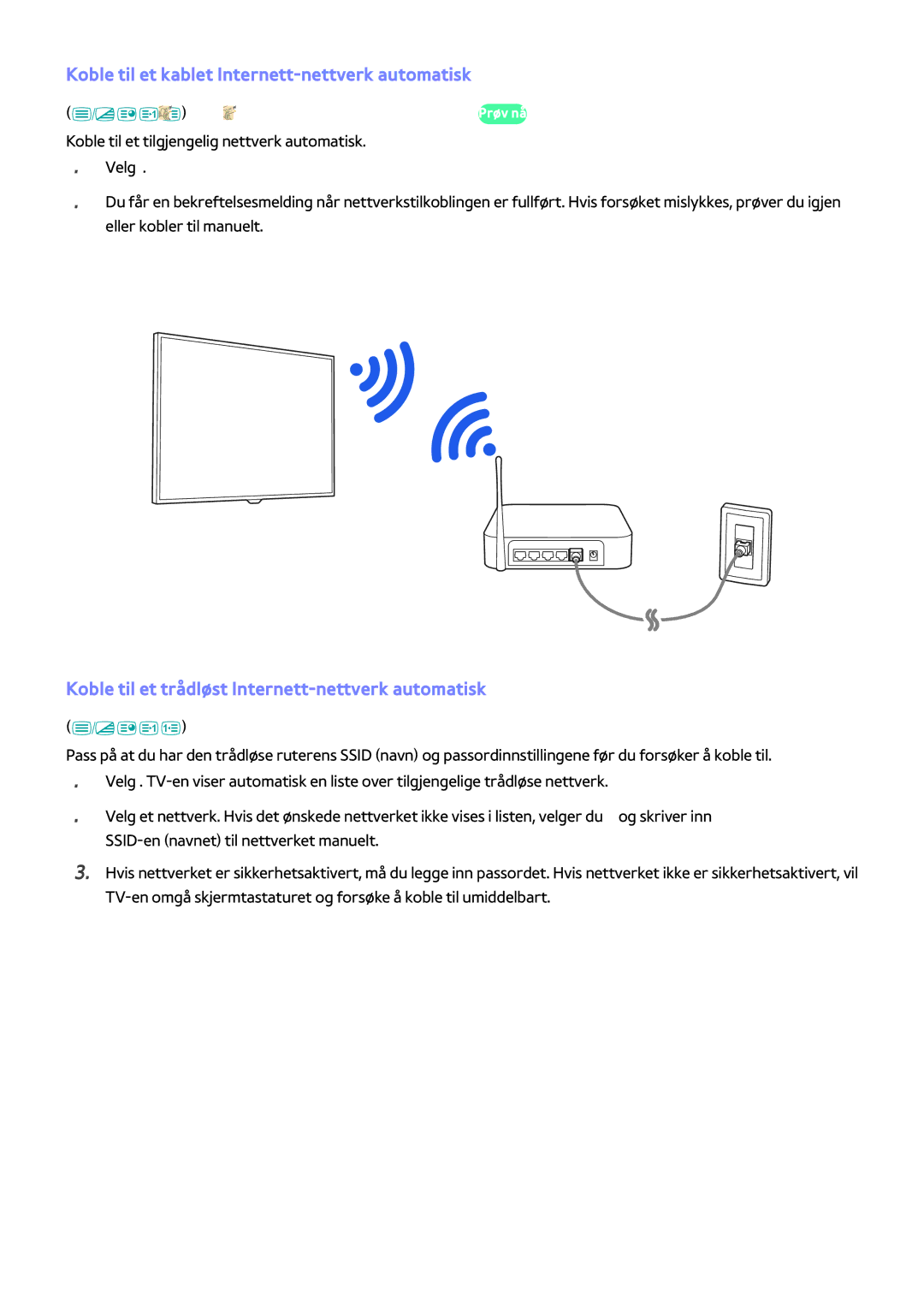 Samsung UE55JS9005QXXE manual Opprette en trådløs Internett-tilkobling, Koble til et kablet Internett-nettverk automatisk 