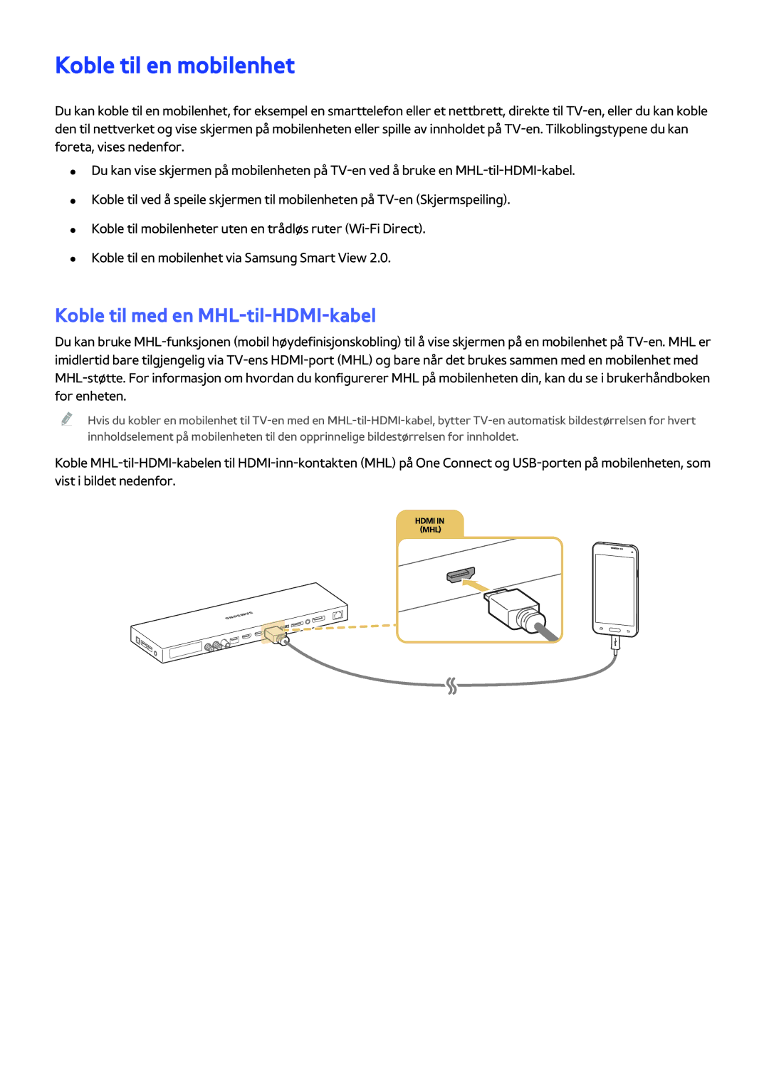 Samsung UE78JS9505QXXE, UE48JS9005QXXE, UE65JS9005QXXE manual Koble til en mobilenhet, Koble til med en MHL-til-HDMI-kabel 