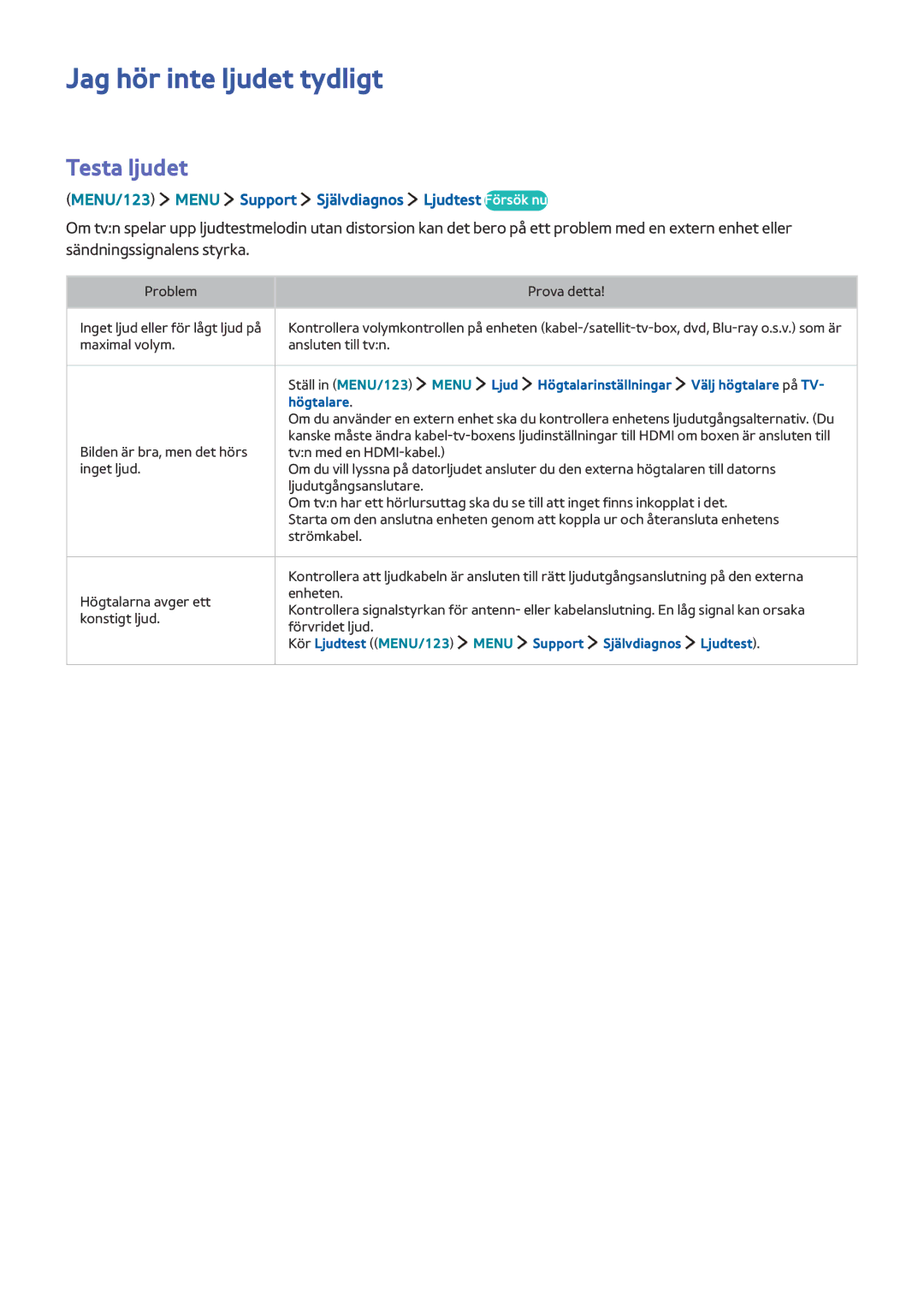 Samsung UE55JS9005QXXE Jag hör inte ljudet tydligt, Testa ljudet, MENU/123 Menu Support Självdiagnos Ljudtest Försök nu 