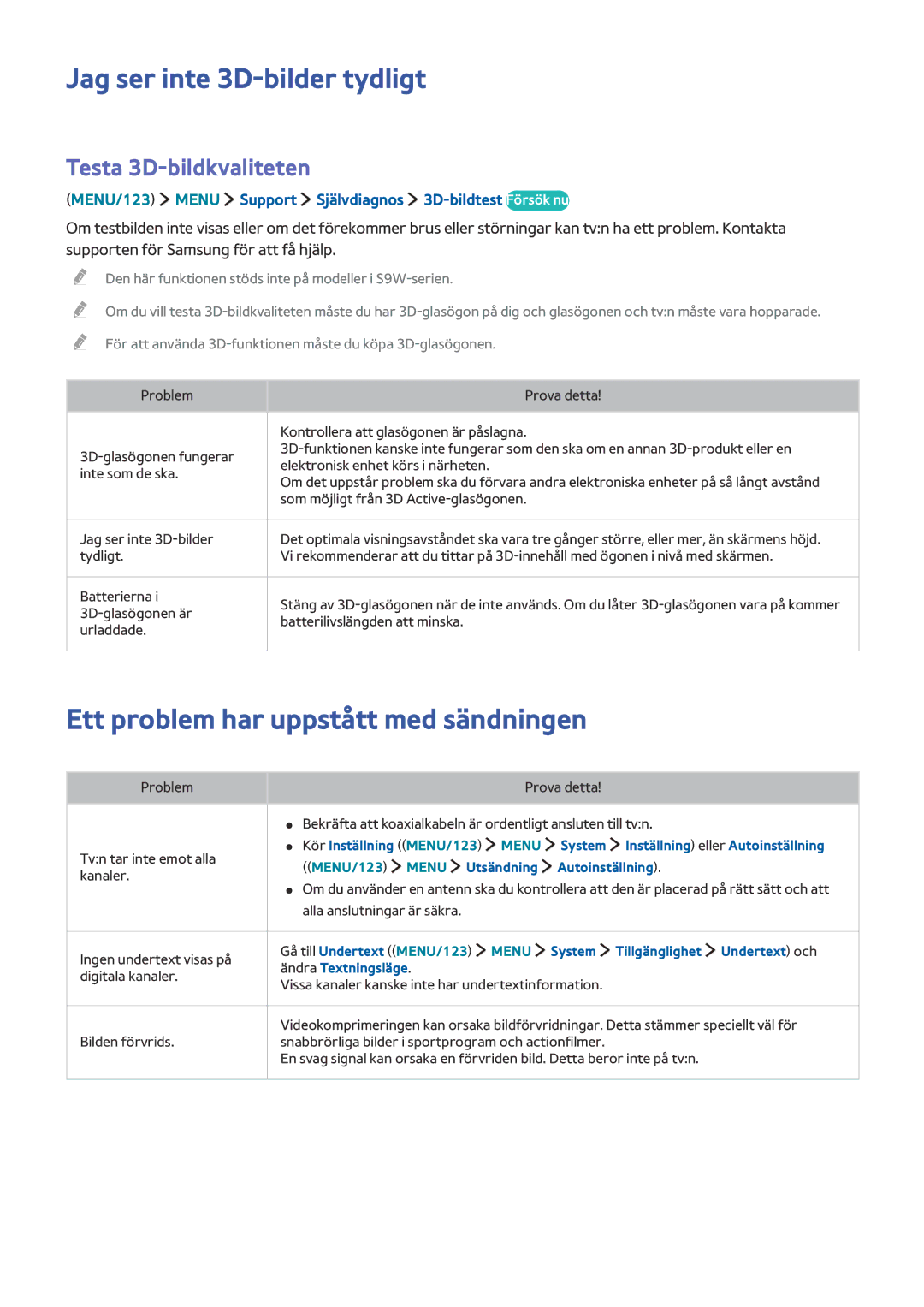 Samsung UE82S9WAQXXE Jag ser inte 3D-bilder tydligt, Ett problem har uppstått med sändningen, Testa 3D-bildkvaliteten 