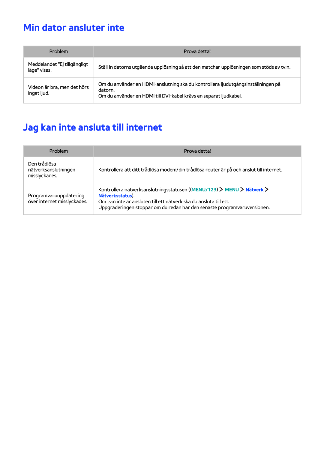 Samsung UE48JS9005QXXE, UE65JS9005QXXE manual Min dator ansluter inte, Jag kan inte ansluta till internet, Nätverksstatus 