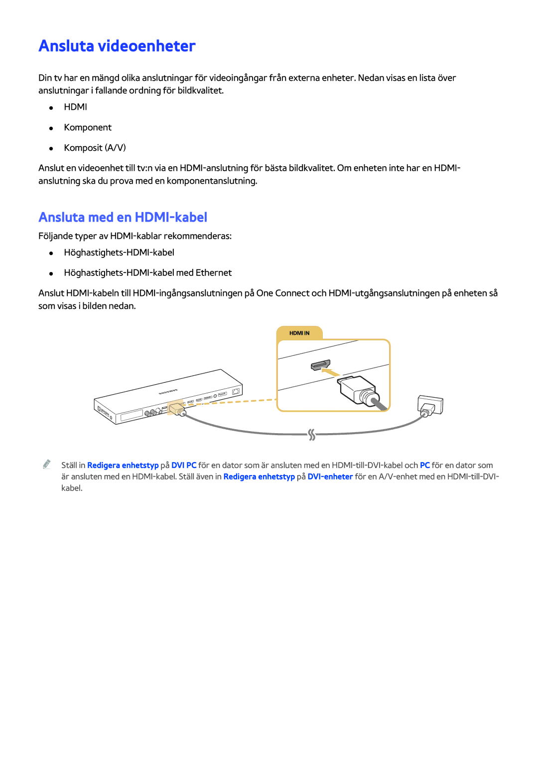 Samsung UE88JS9505QXXE, UE48JS9005QXXE, UE65JS9005QXXE, UE78JS9505QXXE manual Ansluta videoenheter, Ansluta med en HDMI-kabel 