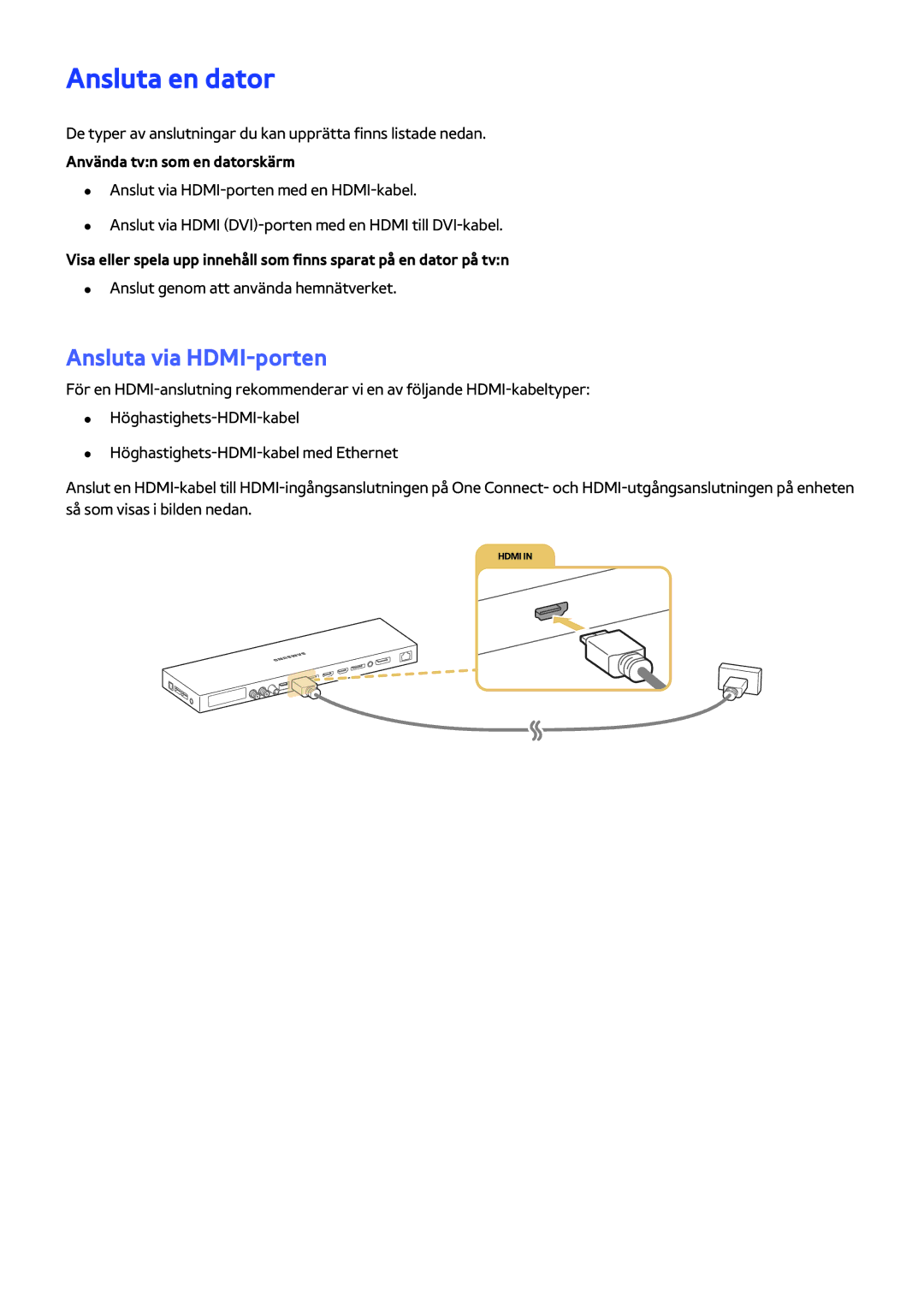 Samsung UE48JS9005QXXE, UE65JS9005QXXE Ansluta en dator, Ansluta via HDMI-porten, Anslut genom att använda hemnätverket 