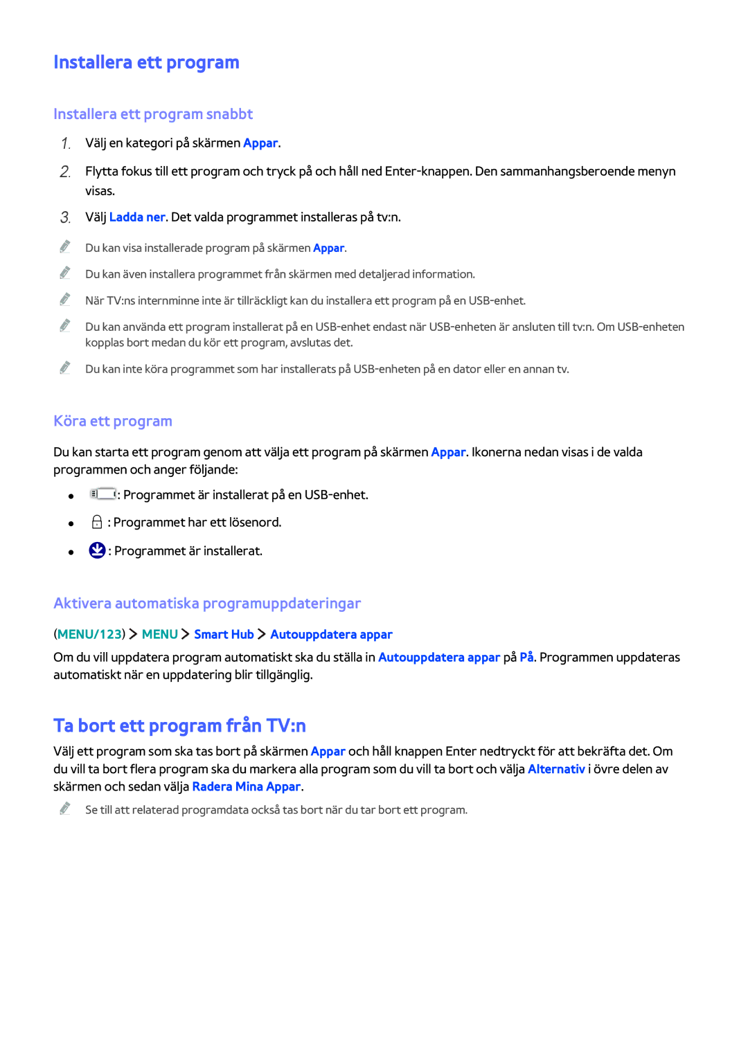 Samsung UE88JS9505QXXE, UE48JS9005QXXE Ta bort ett program från TVn, Installera ett program snabbt, Köra ett program 