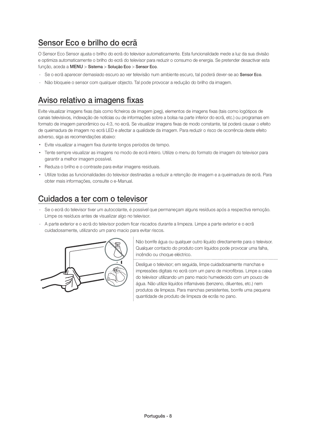 Samsung UE40JU6000KXXU manual Sensor Eco e brilho do ecrã, Aviso relativo a imagens fixas, Cuidados a ter com o televisor 