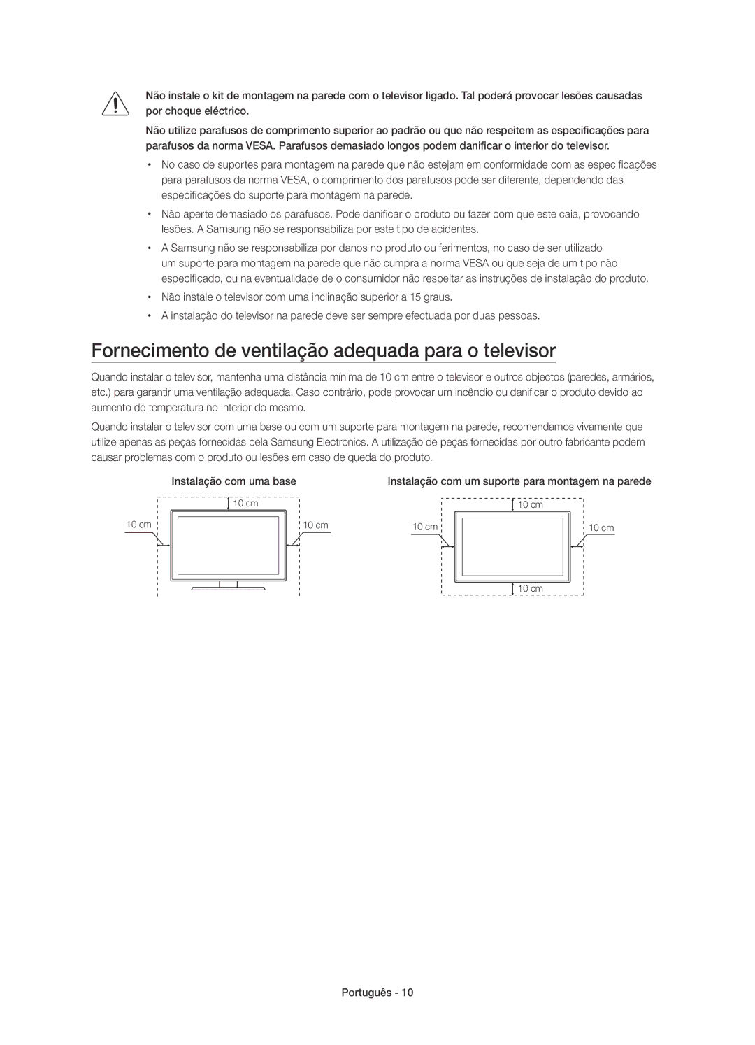 Samsung UE55JU6000KXXC, UE48JU6000KXXC, UE40JU6000KXXC, UE40JU6000KXZF Fornecimento de ventilação adequada para o televisor 