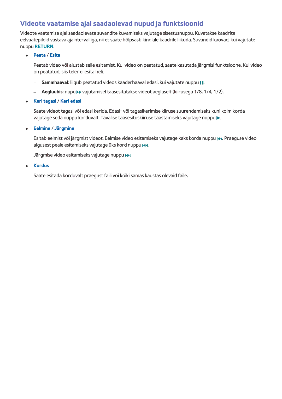 Samsung UE55JU6742UXXH manual Videote vaatamise ajal saadaolevad nupud ja funktsioonid, Keri tagasi / Keri edasi, Kordus 