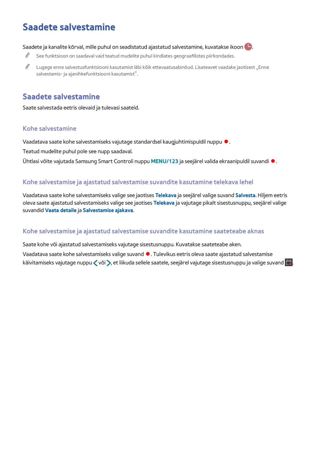 Samsung UE55JU6430UXZG manual Saadete salvestamine, Kohe salvestamine, Saate salvestada eetris olevaid ja tulevasi saateid 