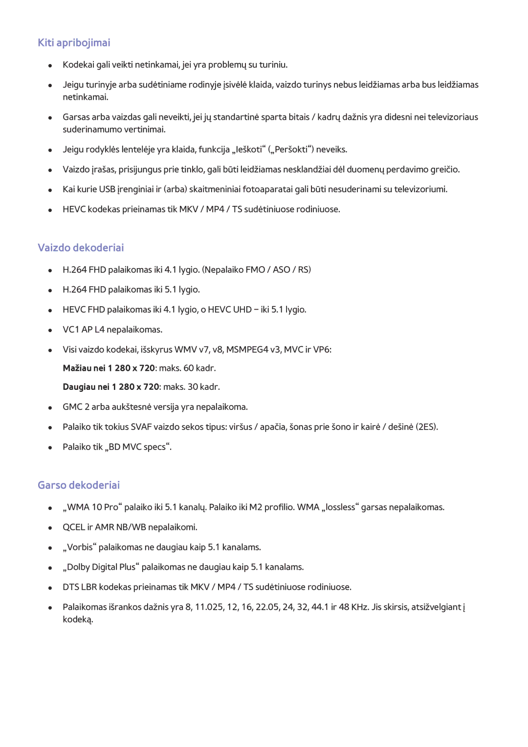 Samsung UE48JU6580UXZG, UE48JU6495UXZG, UE48JU6490UXZG, UE40JU6450UXZG Kiti apribojimai, Vaizdo dekoderiai, Garso dekoderiai 