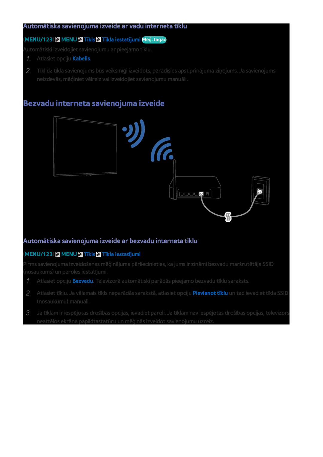 Samsung UE55JU6580UXZG Bezvadu interneta savienojuma izveide, Automātiska savienojuma izveide ar vadu interneta tīklu 