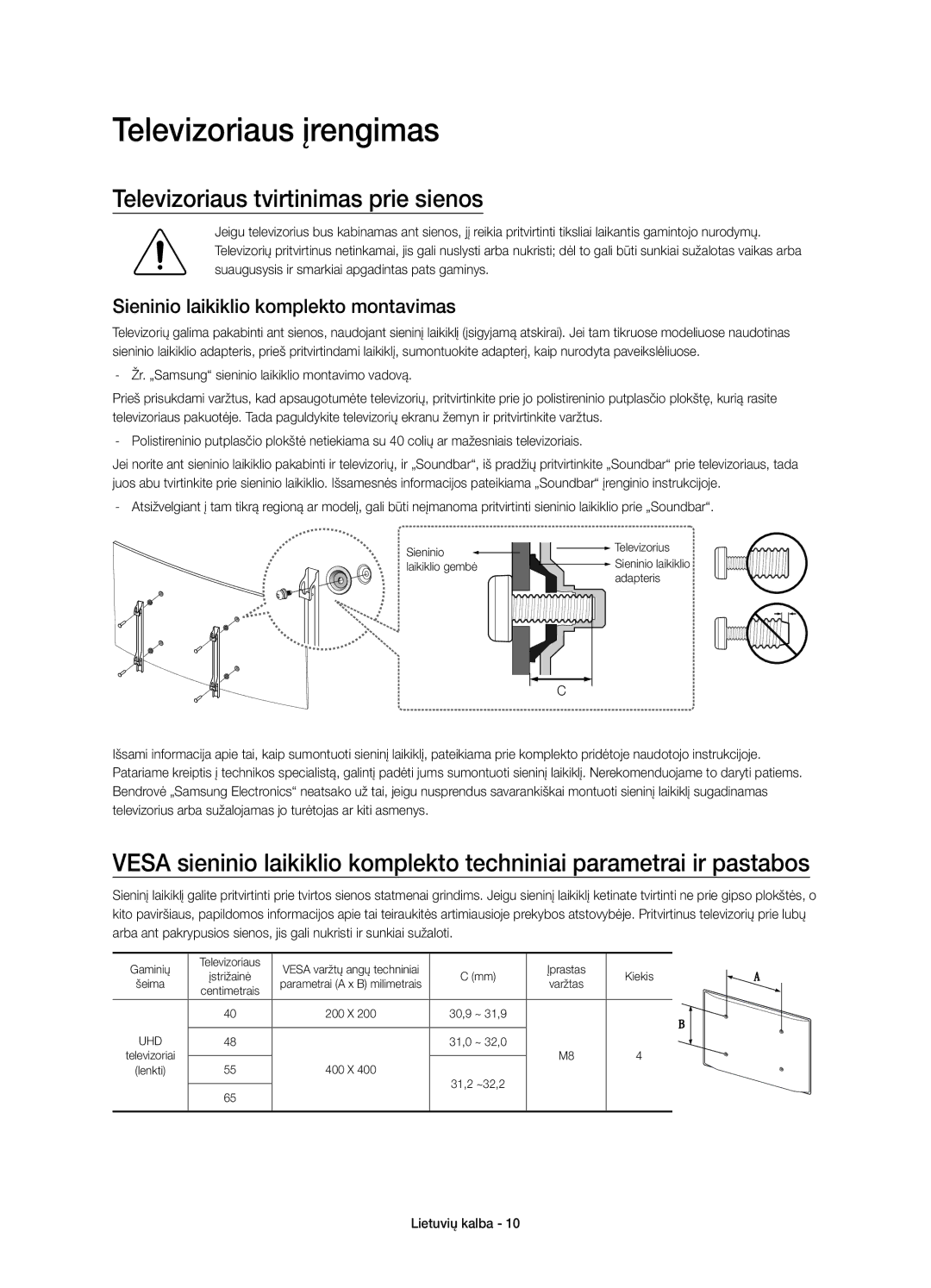 Samsung UE55JU6500WXXN, UE48JU6510SXXH, UE65JU6500WXXH manual Televizoriaus įrengimas, Televizoriaus tvirtinimas prie sienos 