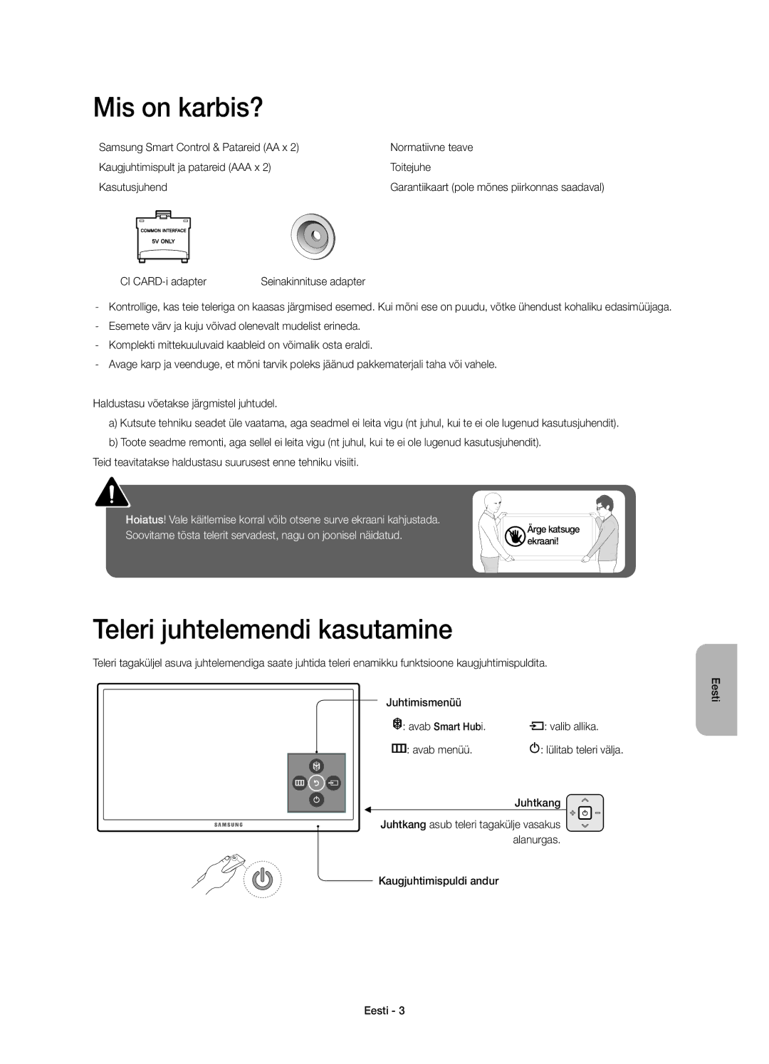 Samsung UE40JU6500WXXH, UE48JU6510SXXH Mis on karbis?, Teleri juhtelemendi kasutamine, Juhtkang, Kaugjuhtimispuldi andur 