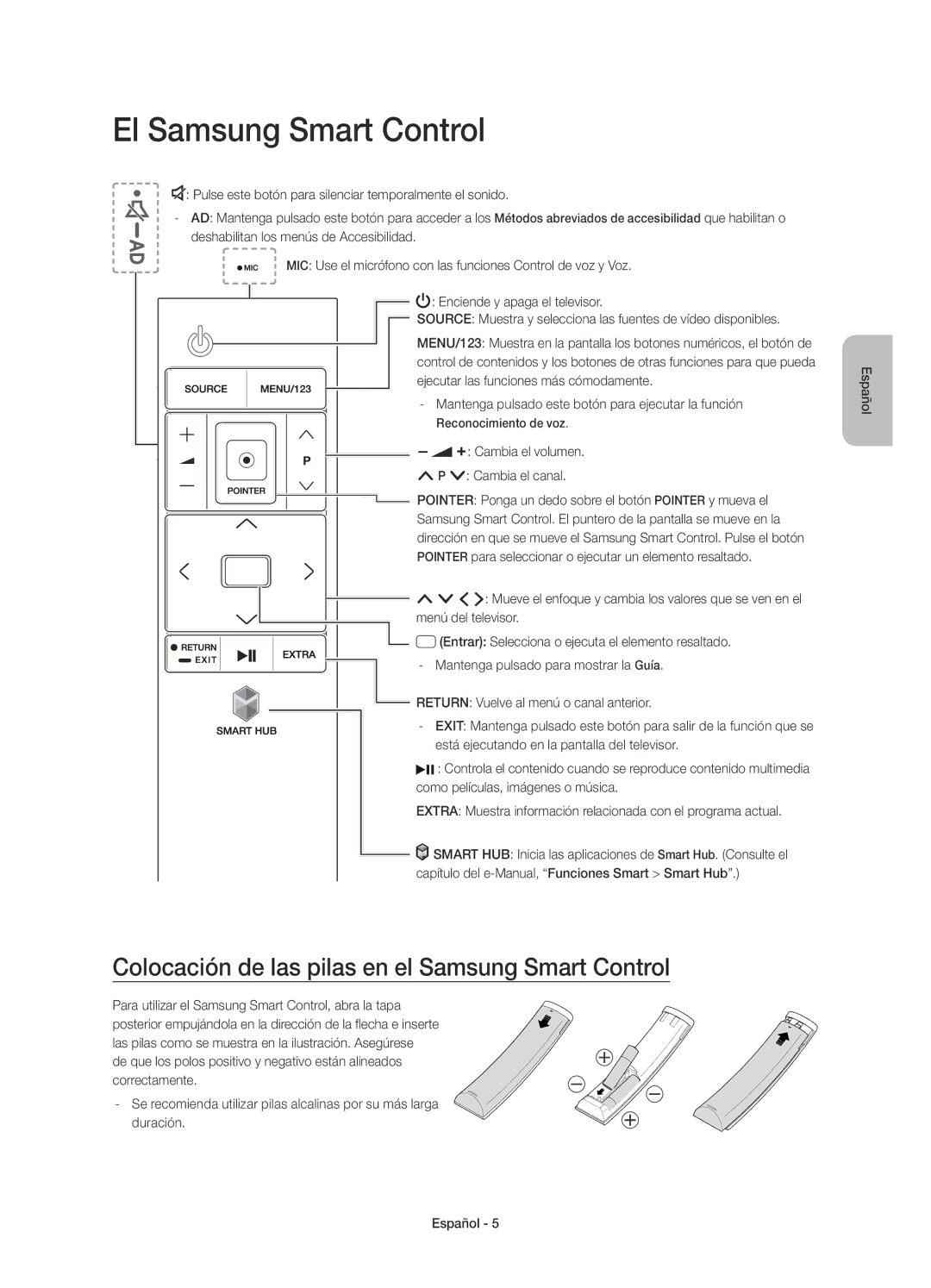 Samsung UE65JU6500KXZT, UE48JU6510UXZF manual El Samsung Smart Control, Colocación de las pilas en el Samsung Smart Control 