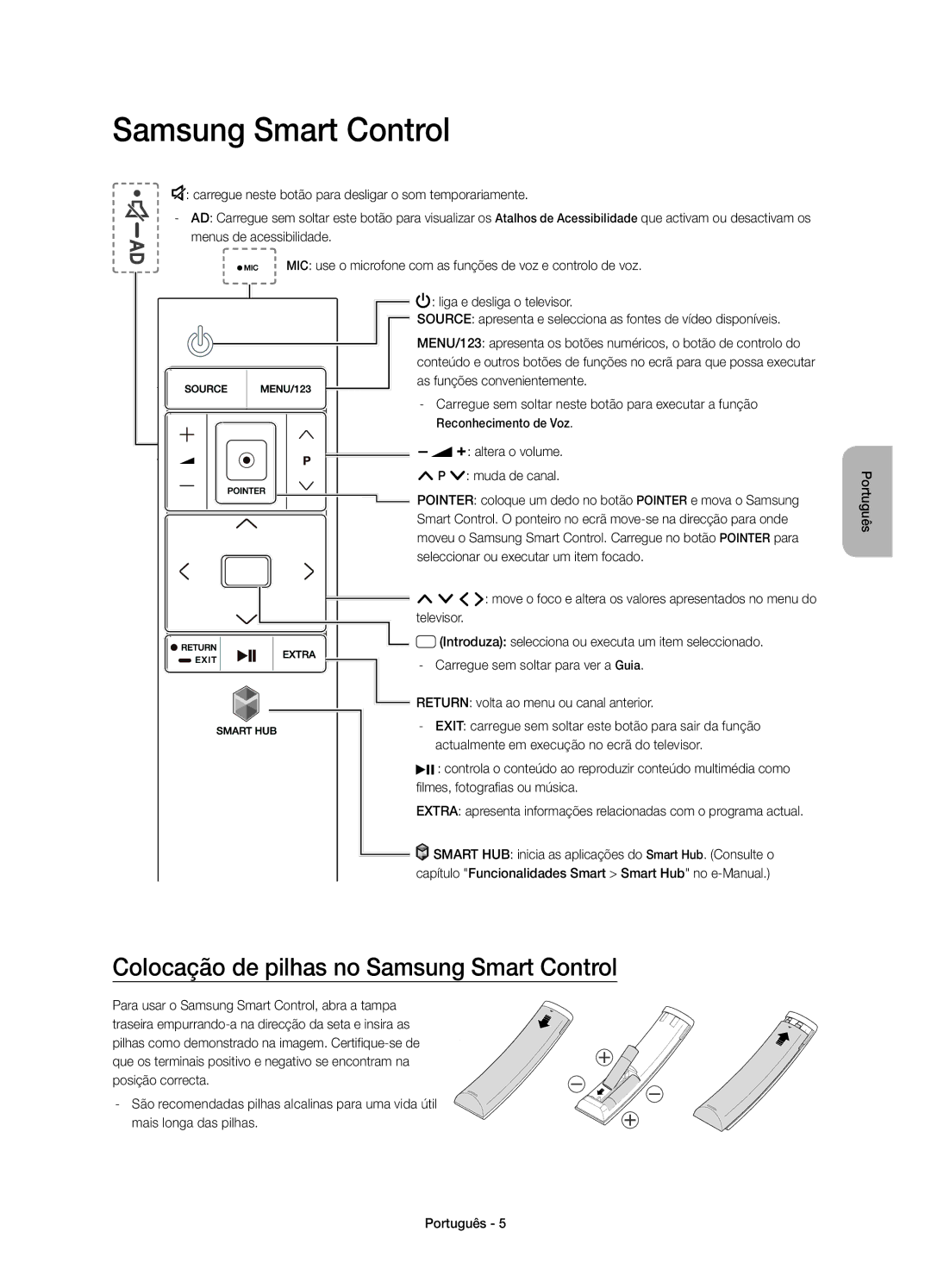 Samsung UE55JU6510UXXU, UE48JU6510UXZF manual Colocação de pilhas no Samsung Smart Control, Altera o volume Muda de canal 