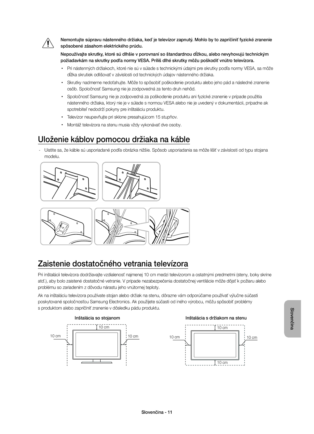 Samsung UE40JU6742UXXH manual Uloženie káblov pomocou držiaka na káble, Zaistenie dostatočného vetrania televízora 