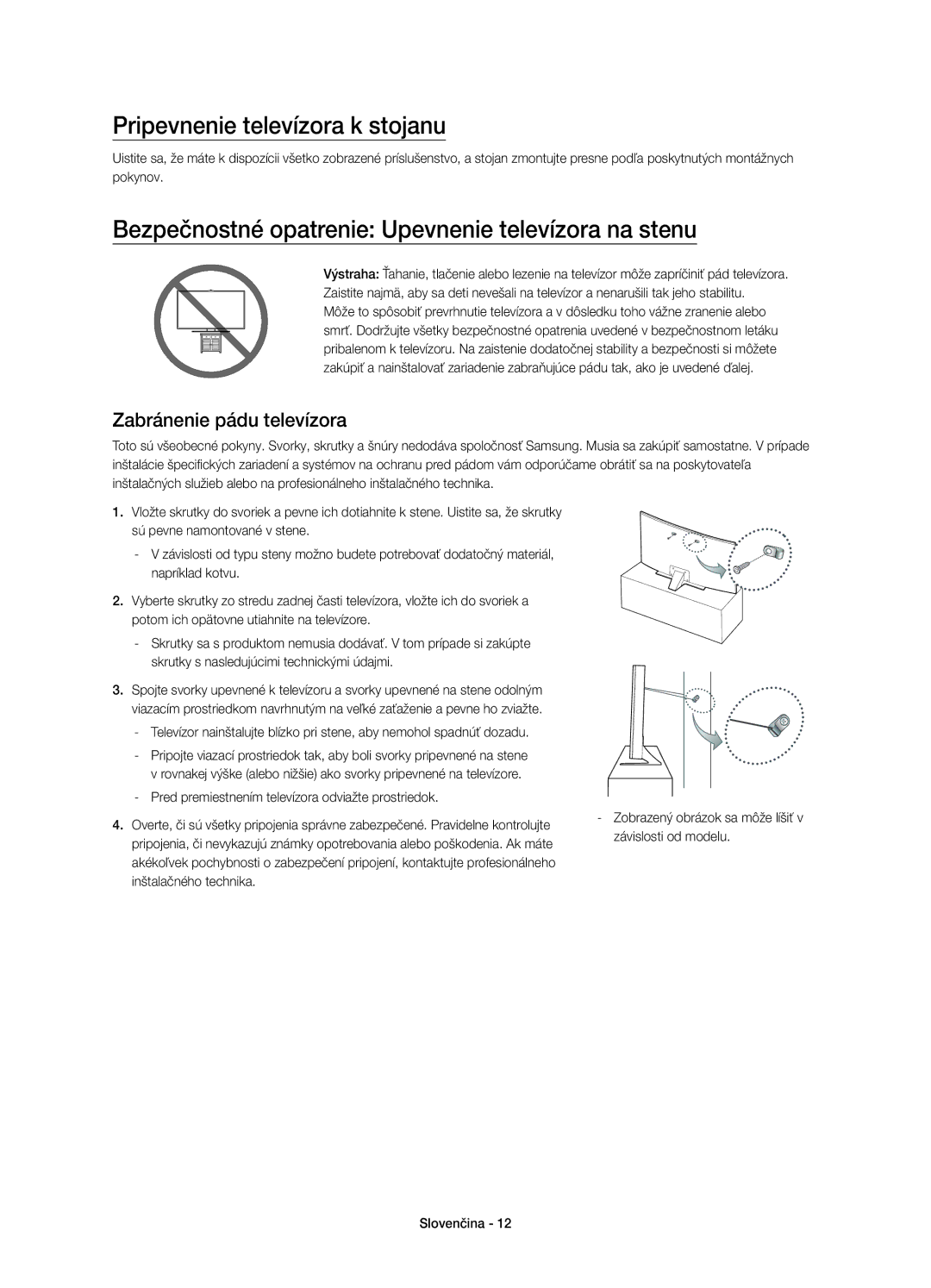 Samsung UE40JU6670SXXH manual Pripevnenie televízora k stojanu, Bezpečnostné opatrenie Upevnenie televízora na stenu 