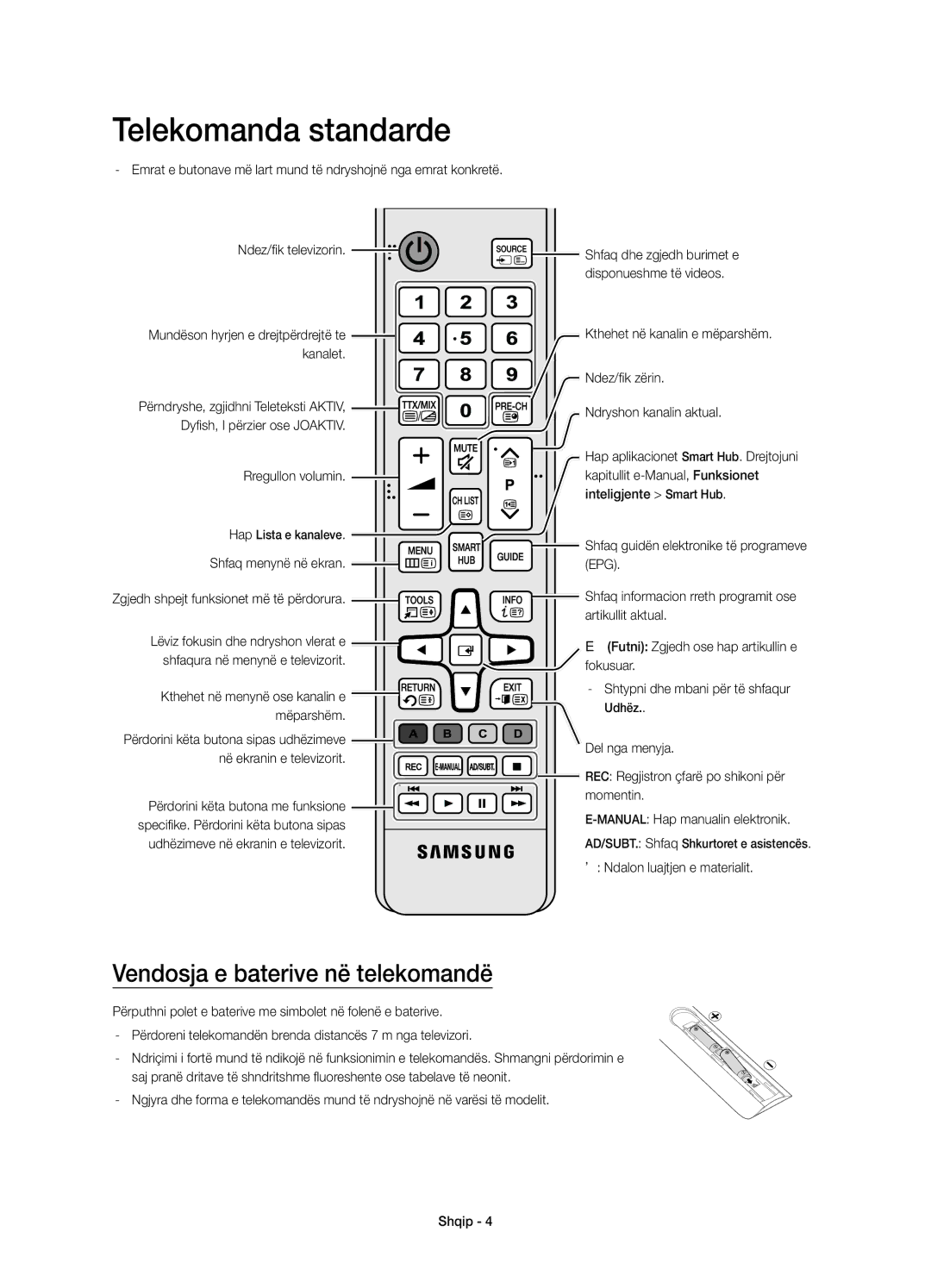 Samsung UE55JU6672UXXH, UE48JU6640SXXH, UE55JU6740SXXH manual Telekomanda standarde, Vendosja e baterive në telekomandë 