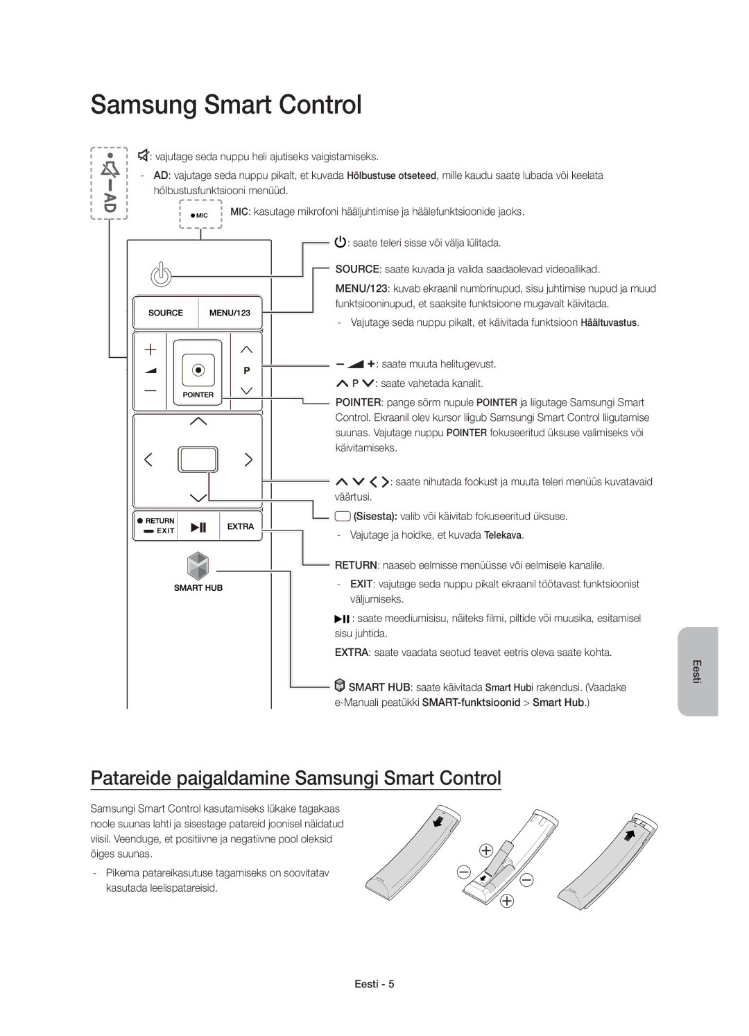 Samsung UE40JU6740SXXN, UE48JU6640SXXH, UE55JU6740SXXH Samsung Smart Control, Patareide paigaldamine Samsungi Smart Control 