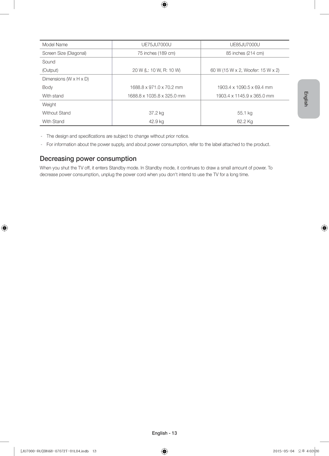 Samsung UE48JU7000UXRU manual Decreasing power consumption, Model Name UE75JU7000U UE85JU7000U Screen Size Diagonal 