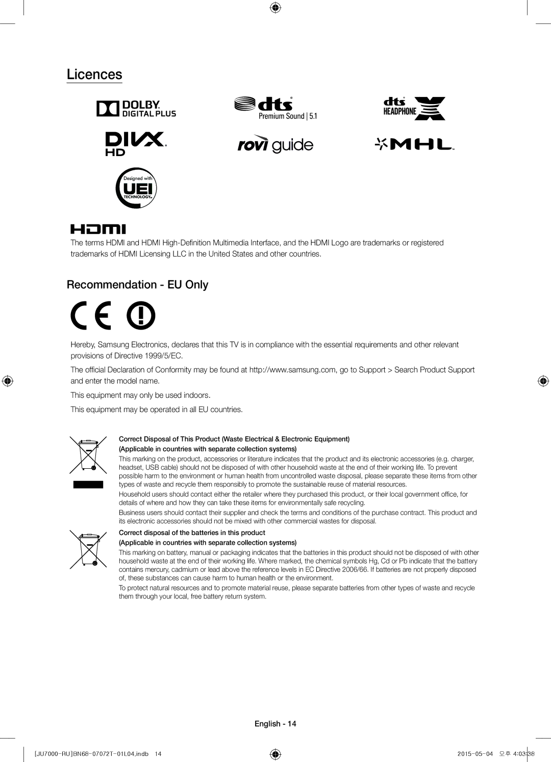 Samsung UE75JU7000UXRU, UE48JU7000UXMS, UE48JU7000UXRU, UE85JU7000UXRU, UE40JU7000UXRU manual Licences, Recommendation EU Only 