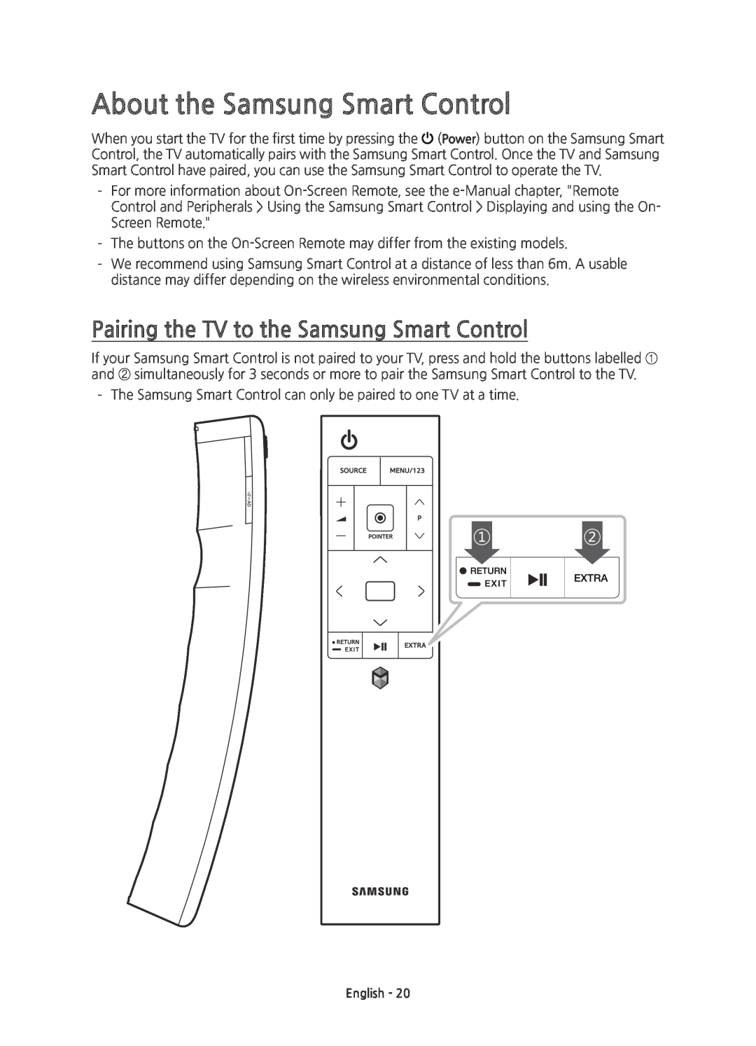 Samsung UE65JU7500TXZT, UE48JU7500TXXC manual About the Samsung Smart Control, Pairing the TV to the Samsung Smart Control 