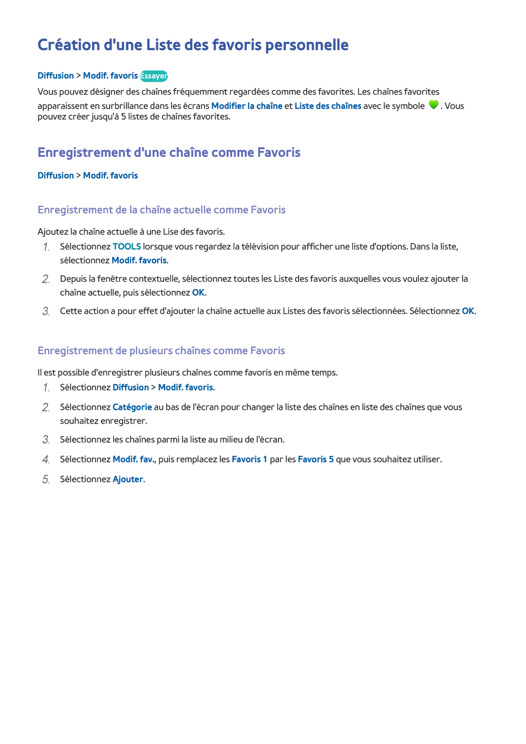 Samsung UE49J5200AWXZF manual Création dune Liste des favoris personnelle, Enregistrement dune chaîne comme Favoris 