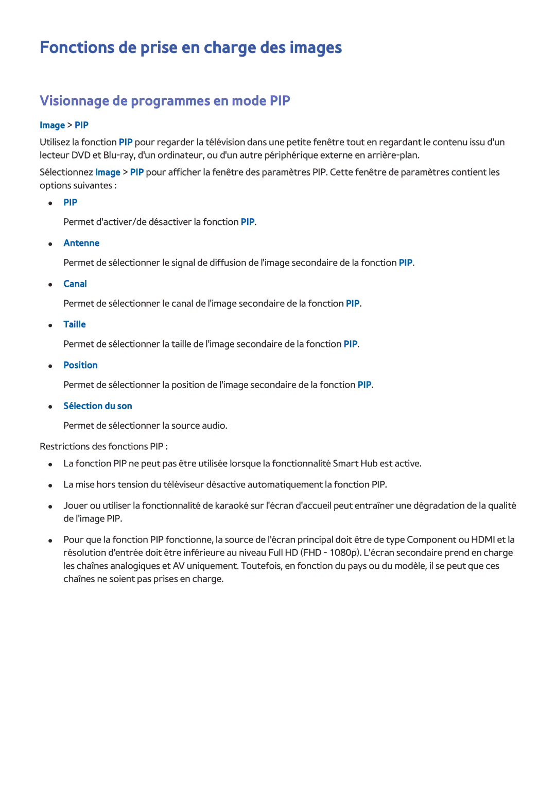 Samsung UE48J5200AWXZF, UE49J5200AWXZF, UE32J4500AWXZF, UE50J6100AWXZF Fonctions de prise en charge des images, Image PIP 