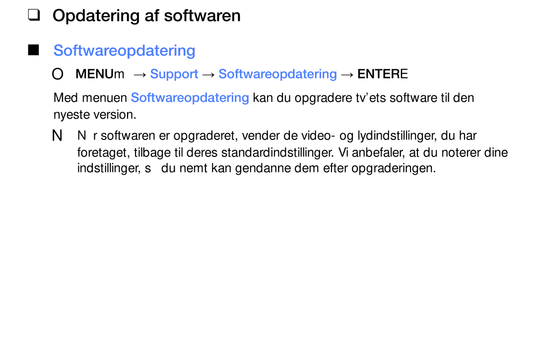 Samsung UE55K5105AKXXE, UE49K5105AKXXE manual Opdatering af softwaren, OO MENUm → Support → Softwareopdatering → Entere 