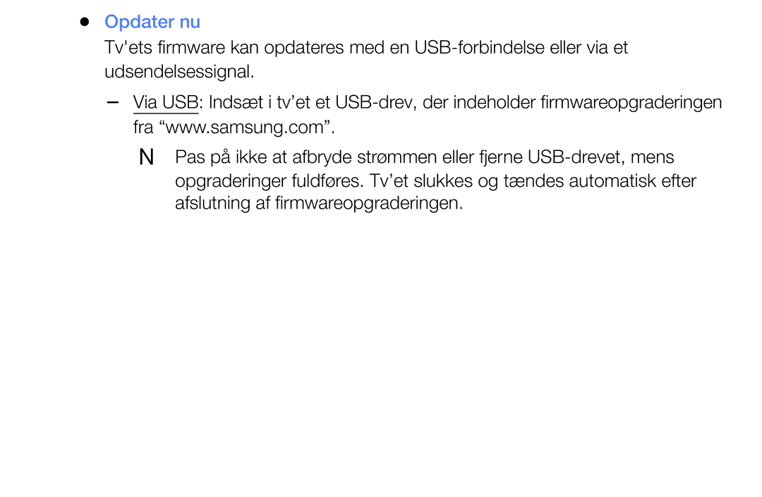 Samsung UE49K5105AKXXE, UE32K5105AKXXE, UE32K4105AKXXE, UE40K5105AKXXE, UE55K5105AKXXE manual Opdater nu 