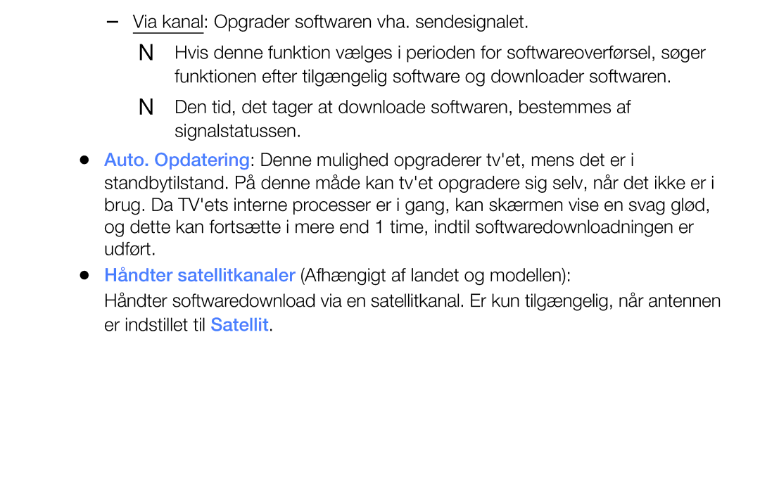 Samsung UE32K5105AKXXE, UE49K5105AKXXE, UE32K4105AKXXE, UE40K5105AKXXE manual Via kanal Opgrader softwaren vha. sendesignalet 