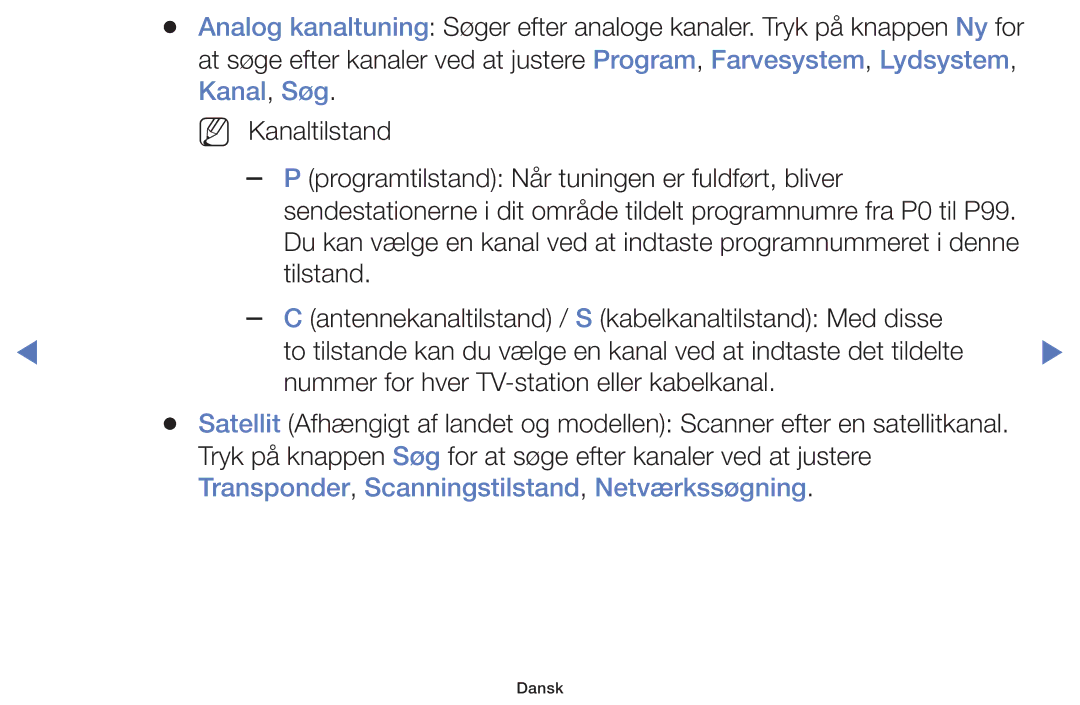 Samsung UE49K5105AKXXE, UE32K5105AKXXE, UE32K4105AKXXE, UE40K5105AKXXE, UE55K5105AKXXE manual Dansk 