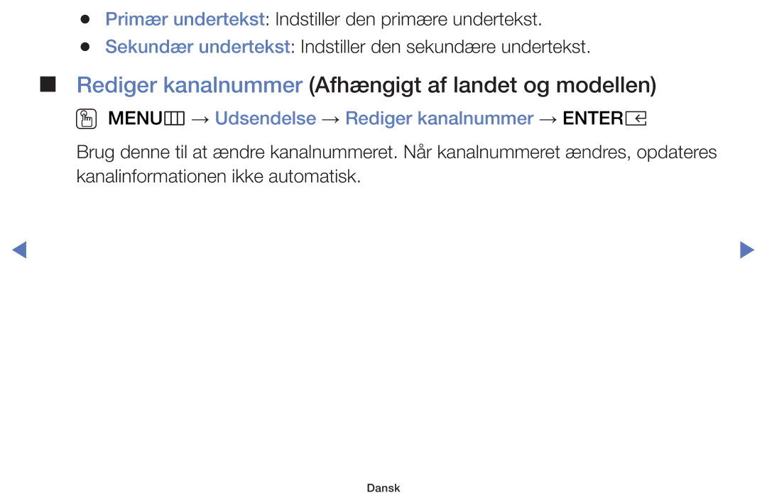 Samsung UE55K5105AKXXE, UE49K5105AKXXE, UE32K5105AKXXE, UE32K4105AKXXE Rediger kanalnummer Afhængigt af landet og modellen 