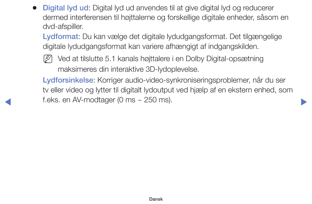 Samsung UE49K5105AKXXE, UE32K5105AKXXE, UE32K4105AKXXE, UE40K5105AKXXE, UE55K5105AKXXE manual Eks. en AV-modtager 0 ms ~ 250 ms 