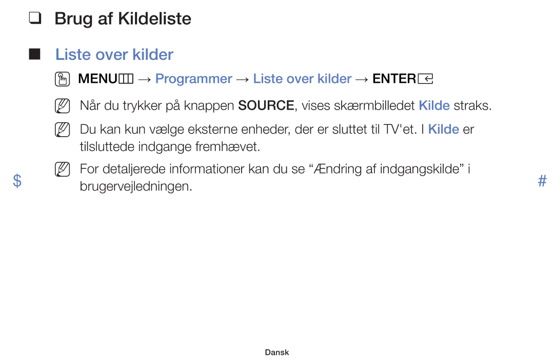 Samsung UE32K4105AKXXE, UE49K5105AKXXE manual Brug af Kildeliste, OO MENUm → Programmer → Liste over kilder → Entere 