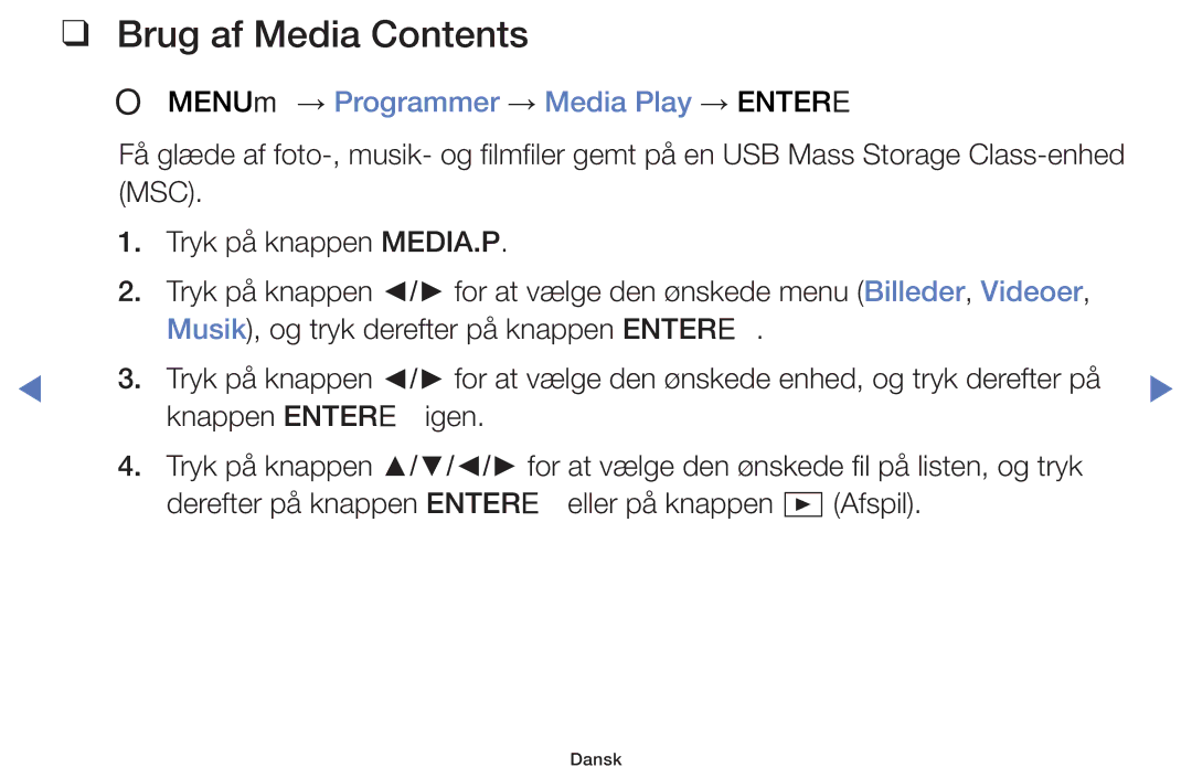 Samsung UE55K5105AKXXE, UE49K5105AKXXE, UE32K5105AKXXE, UE32K4105AKXXE, UE40K5105AKXXE manual Brug af Media Contents 
