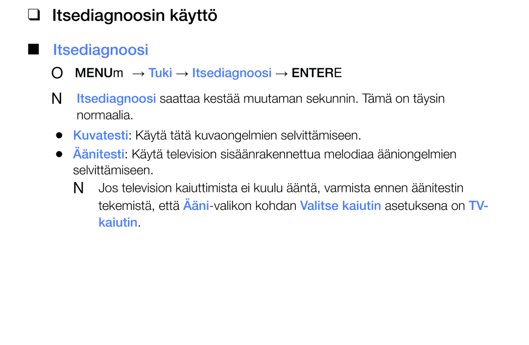 Samsung UE32K4105AKXXE, UE49K5105AKXXE manual Itsediagnoosin käyttö, OO MENUm → Tuki → Itsediagnoosi → Entere, Kaiutin 