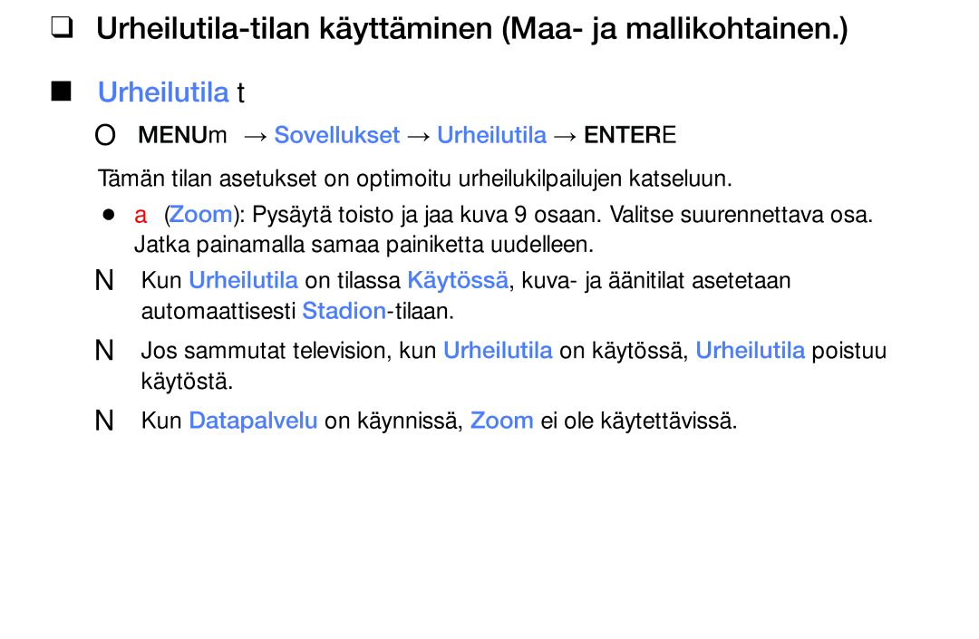 Samsung UE55K5105AKXXE, UE49K5105AKXXE, UE32K5105AKXXE Urheilutila-tilan käyttäminen Maa- ja mallikohtainen, Urheilutila t 