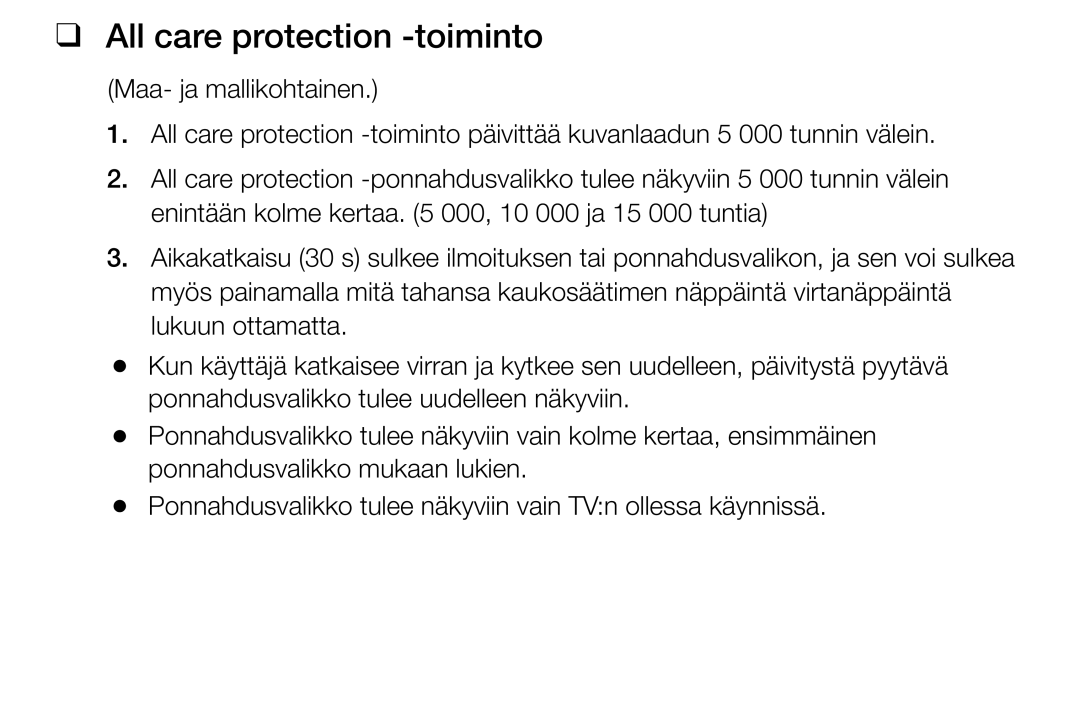 Samsung UE55K5105AKXXE, UE49K5105AKXXE, UE32K5105AKXXE, UE32K4105AKXXE, UE40K5105AKXXE manual All care protection -toiminto 