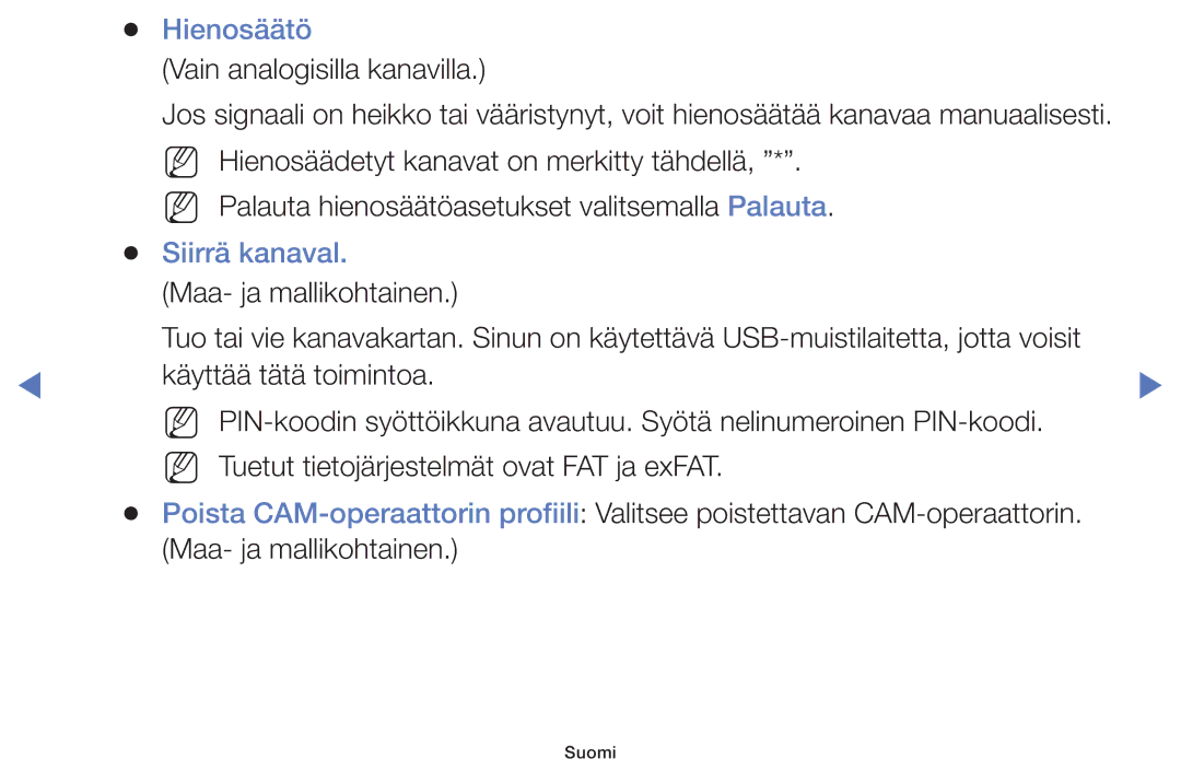 Samsung UE32K5105AKXXE, UE49K5105AKXXE, UE32K4105AKXXE, UE40K5105AKXXE, UE55K5105AKXXE manual Hienosäätö, Siirrä kanaval 