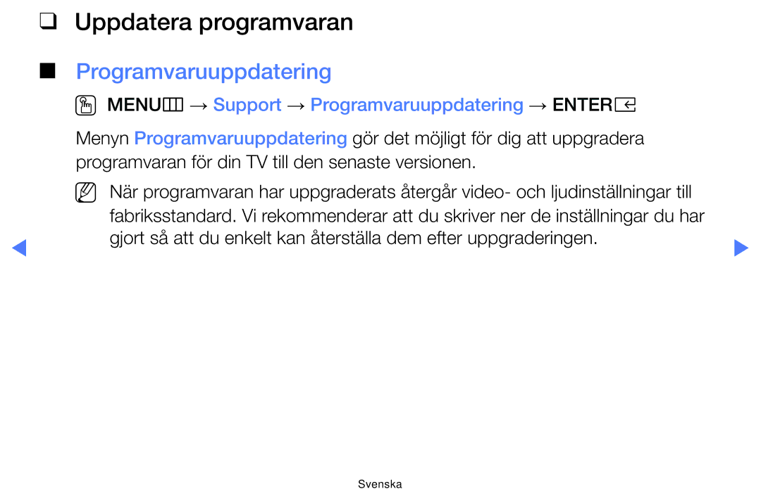 Samsung UE55K5105AKXXE, UE49K5105AKXXE, UE32K5105AKXXE, UE32K4105AKXXE manual Uppdatera programvaran, Programvaruuppdatering 