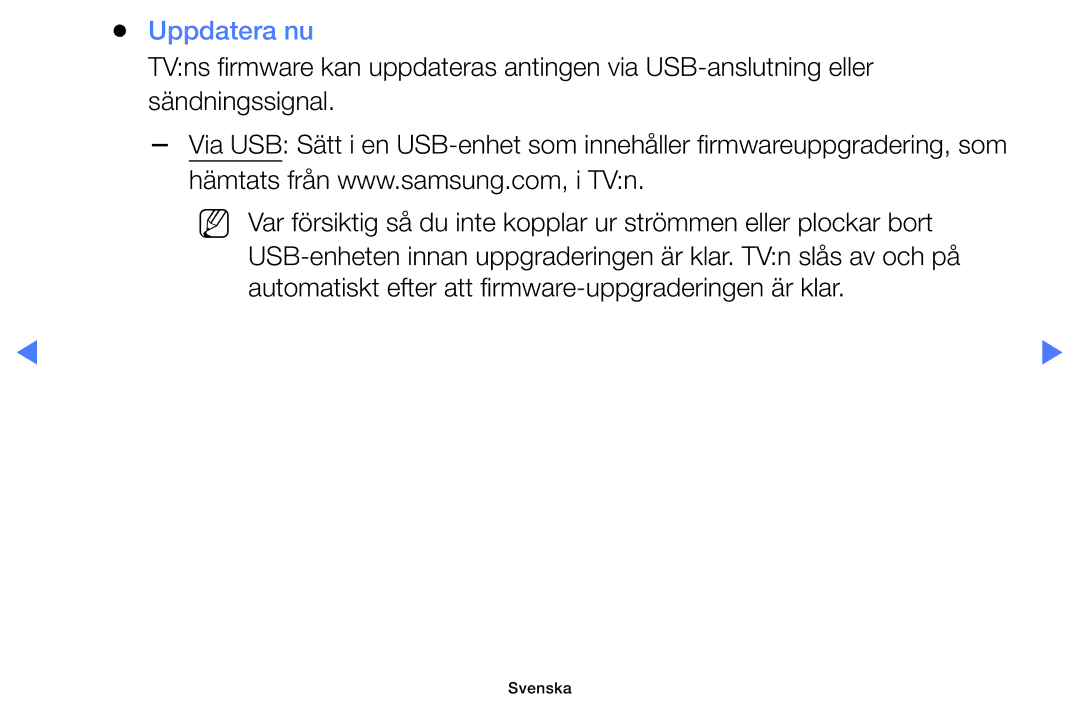 Samsung UE49K5105AKXXE, UE32K5105AKXXE, UE32K4105AKXXE, UE40K5105AKXXE, UE55K5105AKXXE manual Uppdatera nu 