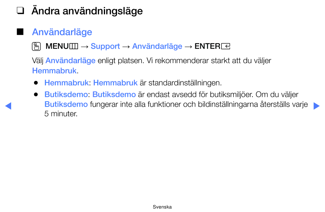 Samsung UE32K4105AKXXE, UE49K5105AKXXE Ändra användningsläge, OO MENUm → Support → Användarläge → Entere, Hemmabruk 