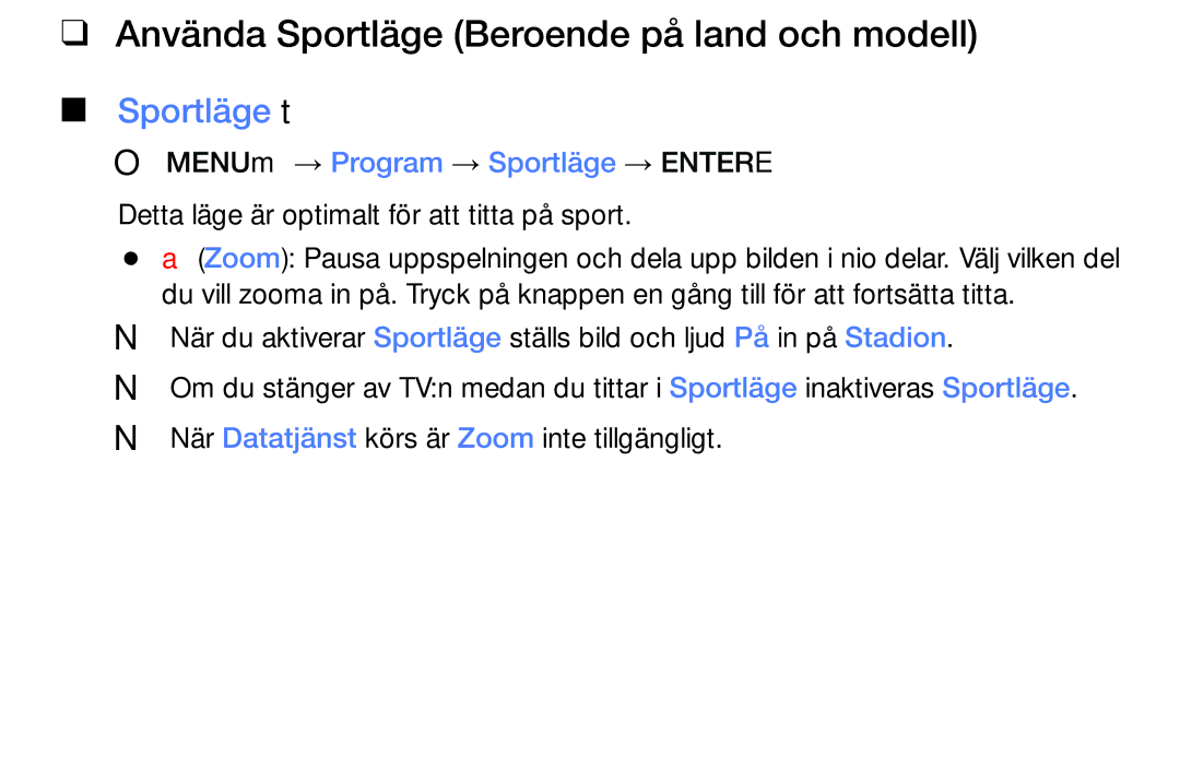 Samsung UE55K5105AKXXE Använda Sportläge Beroende på land och modell, Sportläge t, OO MENUm → Program → Sportläge → Entere 