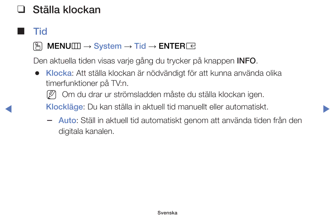 Samsung UE55K5105AKXXE, UE49K5105AKXXE, UE32K5105AKXXE, UE32K4105AKXXE, UE40K5105AKXXE manual Ställa klockan, Tid 