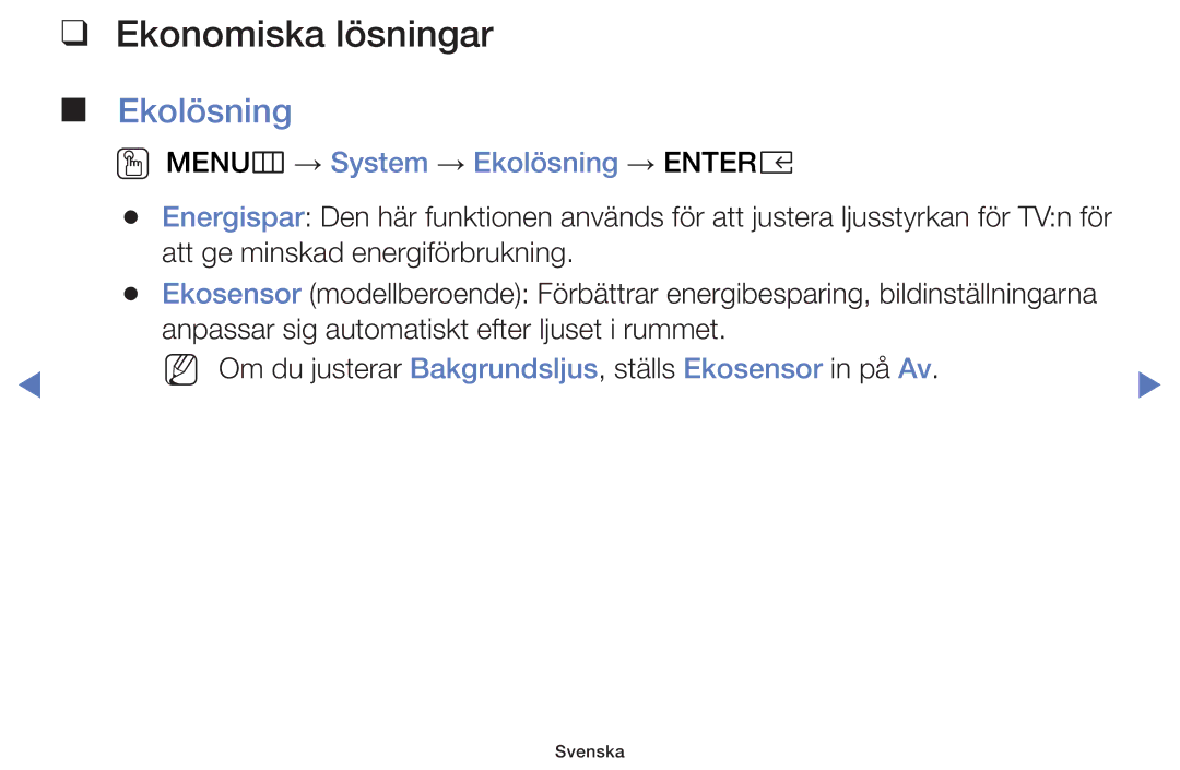 Samsung UE55K5105AKXXE, UE49K5105AKXXE, UE32K5105AKXXE Ekonomiska lösningar, OO MENUm → System → Ekolösning → Entere 