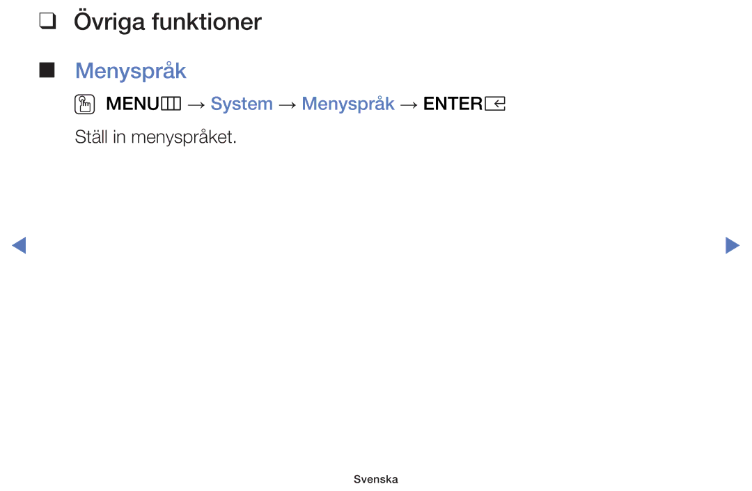 Samsung UE32K5105AKXXE, UE49K5105AKXXE, UE32K4105AKXXE, UE40K5105AKXXE manual OO MENUm → System → Menyspråk → Entere 