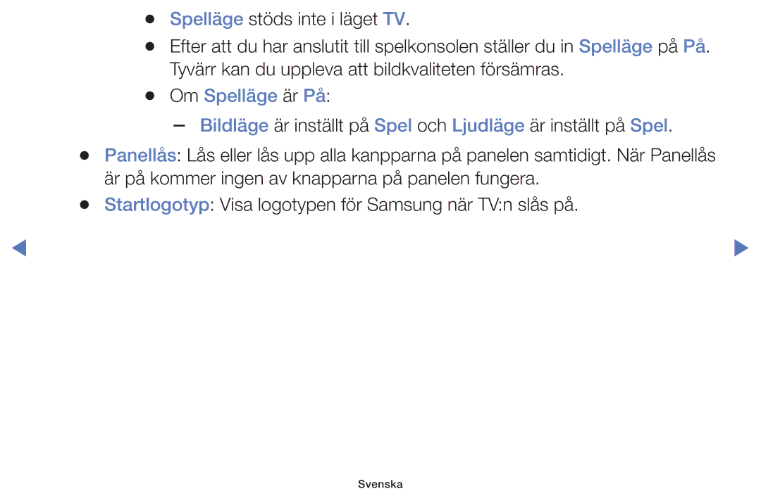 Samsung UE55K5105AKXXE, UE49K5105AKXXE, UE32K5105AKXXE, UE32K4105AKXXE, UE40K5105AKXXE manual Om Spelläge är På 